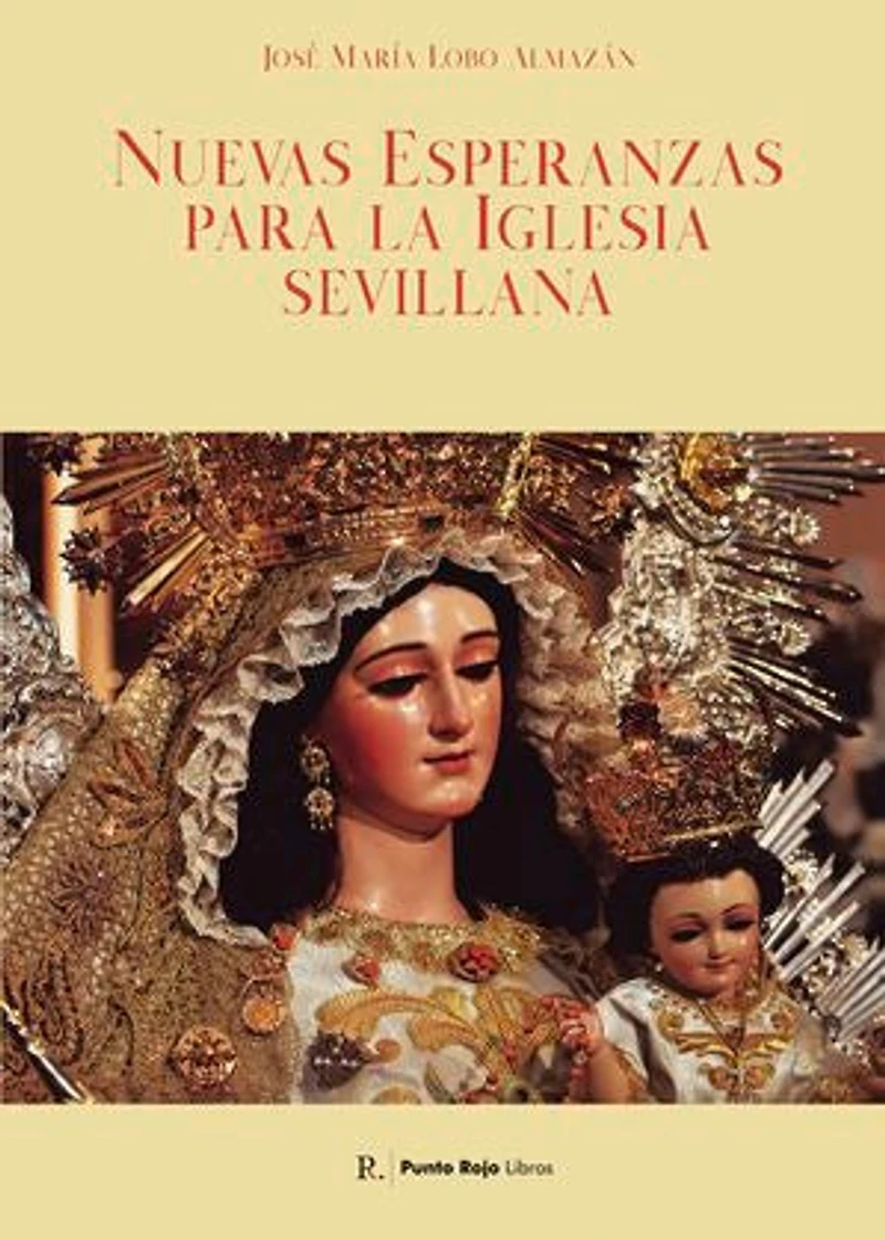 Nuevas esperanzas para la iglesia sevillana