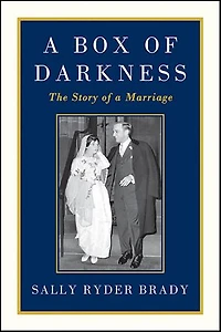 A Box of Darkness: The Story of a Marriage