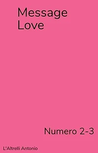 MessageLove Numero 2-3: Romantico