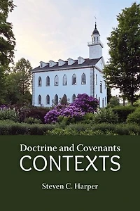 Doctrine and Covenants Contexts