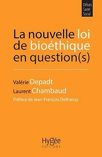 La nouvelle loi de bioéthique en question(s)