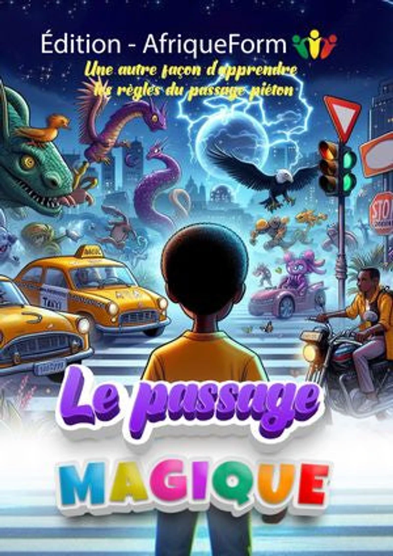 Le Passage Magique: Jason, un garçon curieux et plein de vie, découvre un jour un passage piéton magique près de chez lui