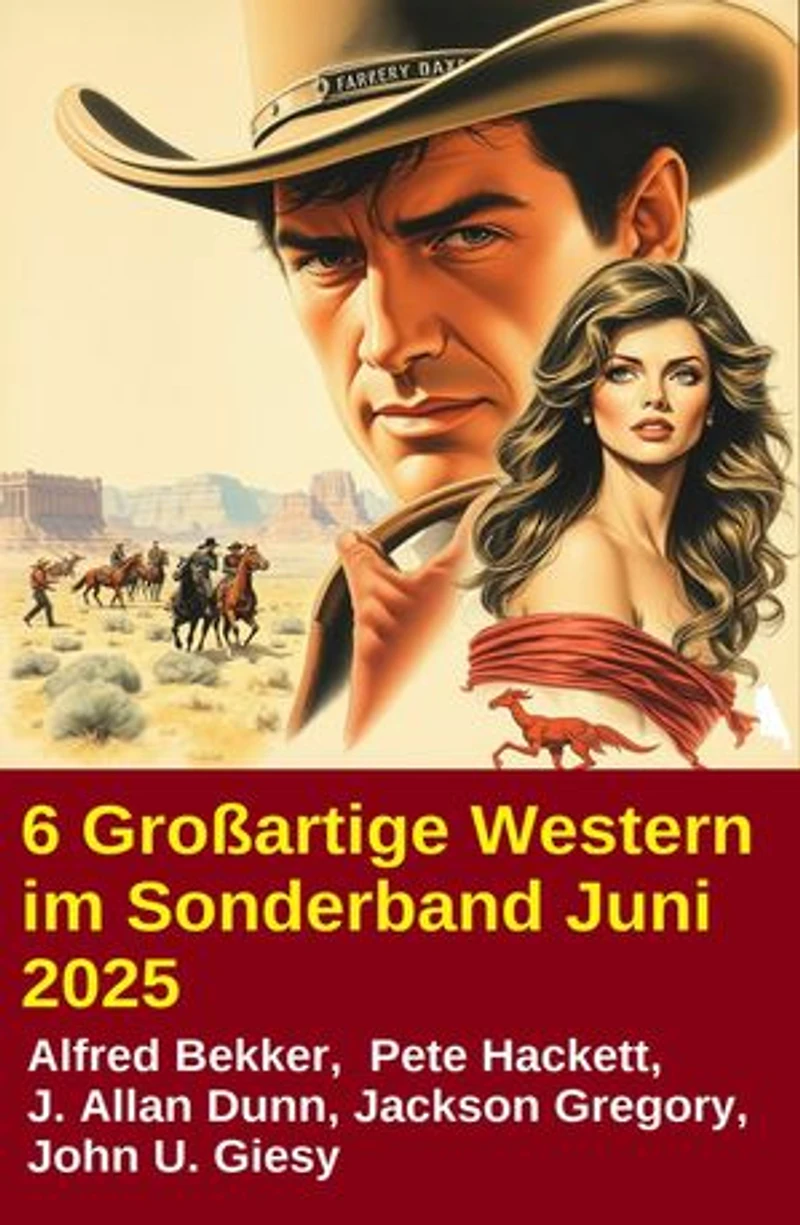6 Großartige Western im Sonderband Juni 2025