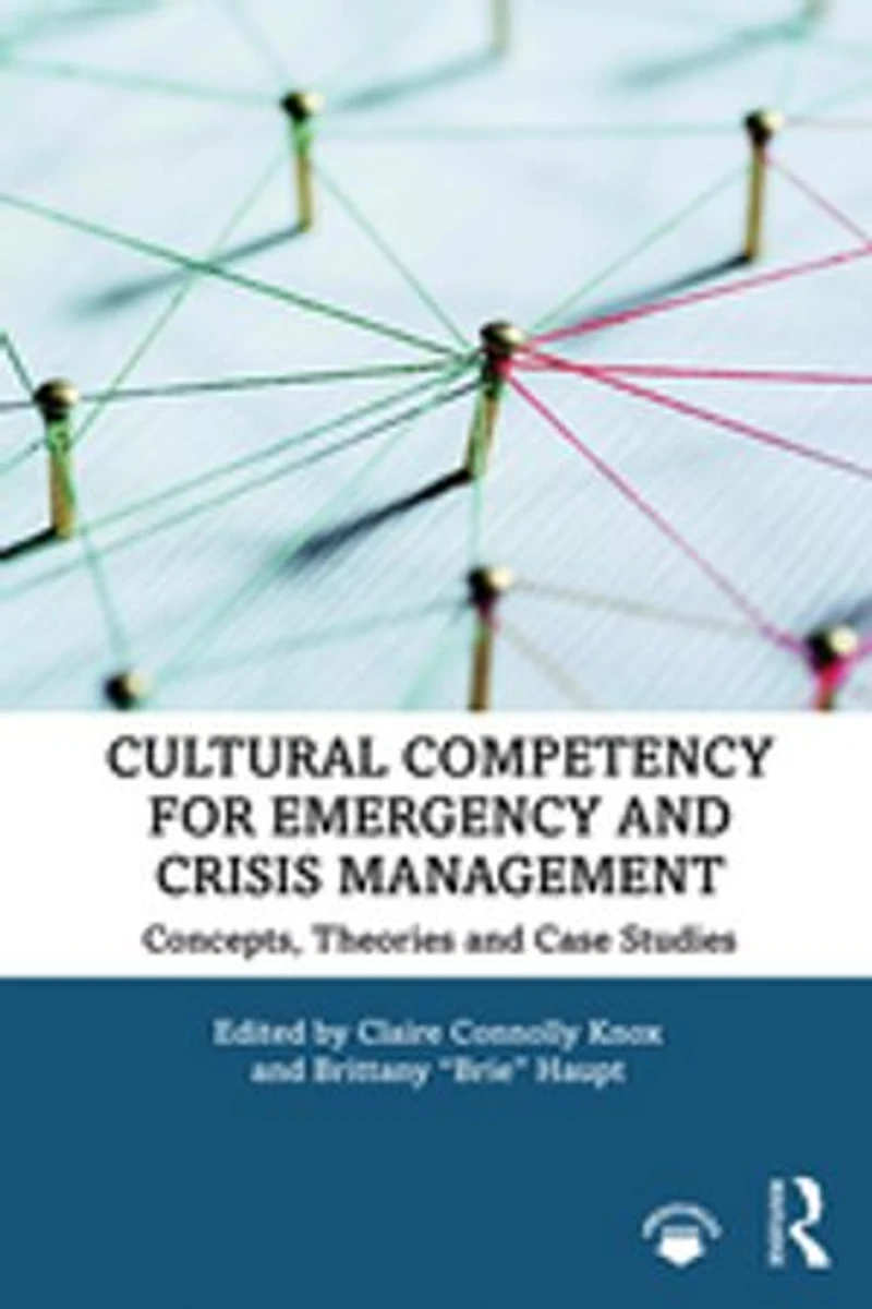 Cultural Competency for Emergency and Crisis Management: Concepts, Theories Case Studies