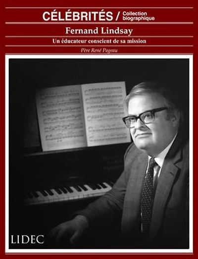 Fernand Lindsay: Un éducateur conscient de sa mission