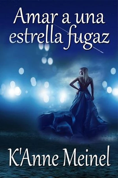 Amar a una estrella fugaz