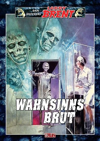 Larry Brent Classic 030: Wahnsinnsbrut