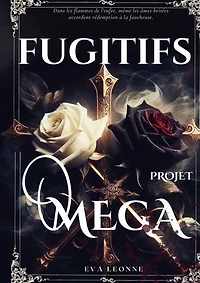 Fugitifs: Projet : Oméga