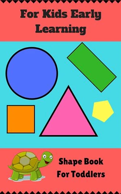 For Kids Early Learning: Shape Book For Toddlers