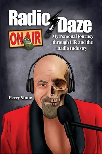 Radio Daze: My Personal Journey through Life and the Radio Industry