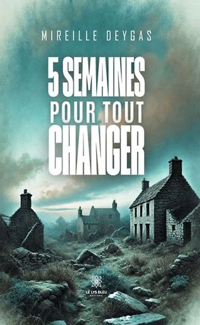 5 semaines pour tout changer