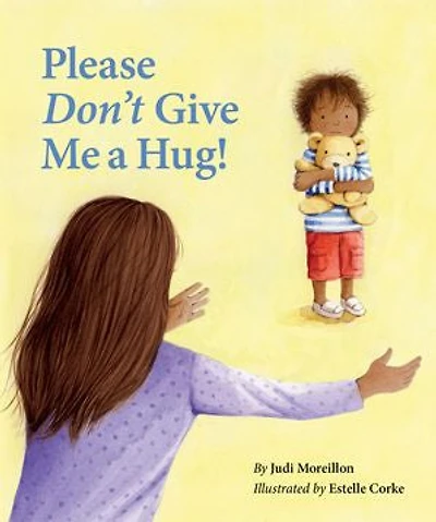 Please Don't Give Me a Hug!