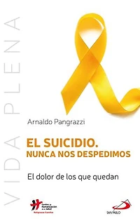 El suicidio. Nunca nos despedimos: El dolor de los que se quedan