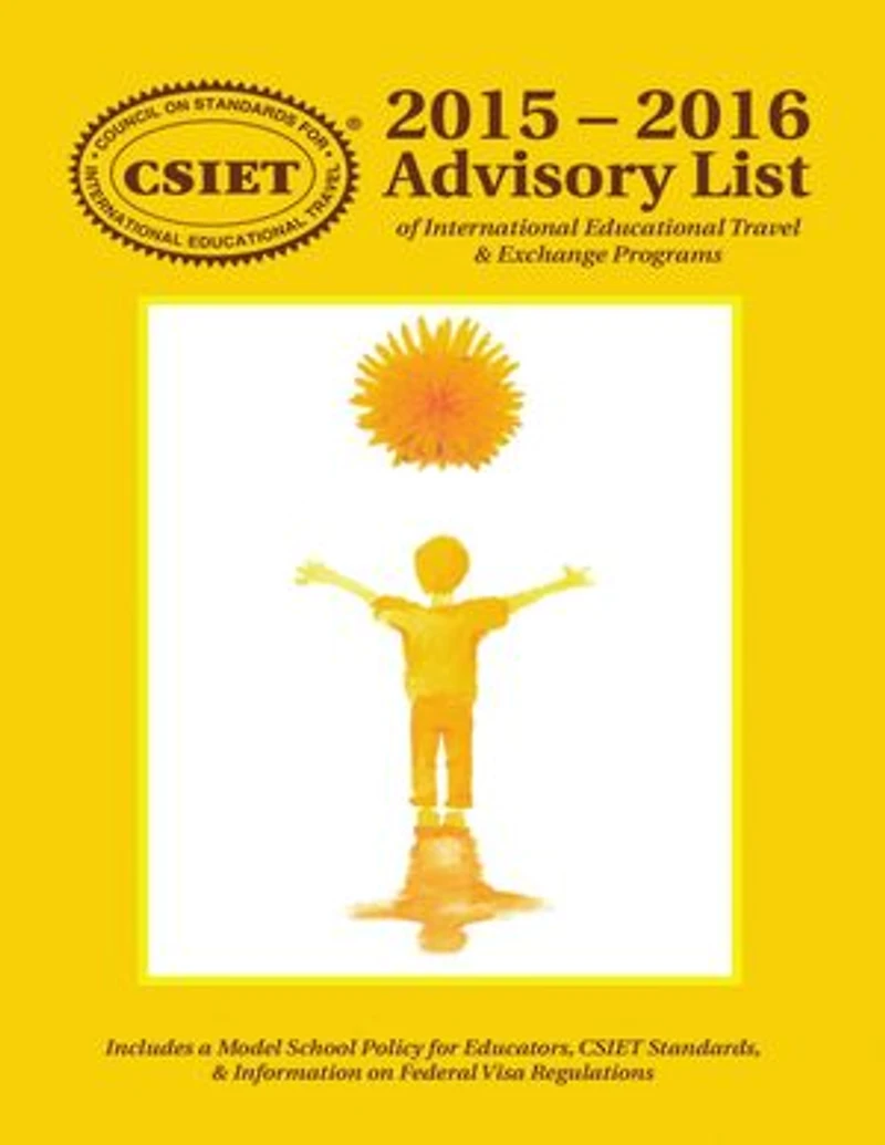 2015 – 2016 Advisory List of International Educational Travel & Exchange Programs