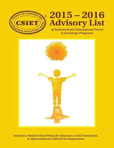 2015 – 2016 Advisory List of International Educational Travel & Exchange Programs