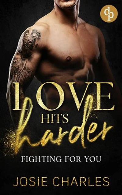 Fighting for you: Gefährliche Liebe