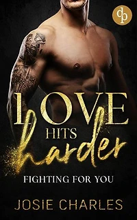 Fighting for you: Gefährliche Liebe
