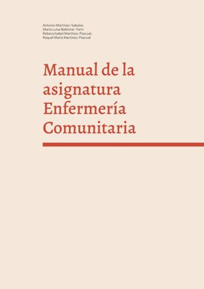 Manual de la asignatura Enfermería Comunitaria: Facultat d'Infermeria i Podologia