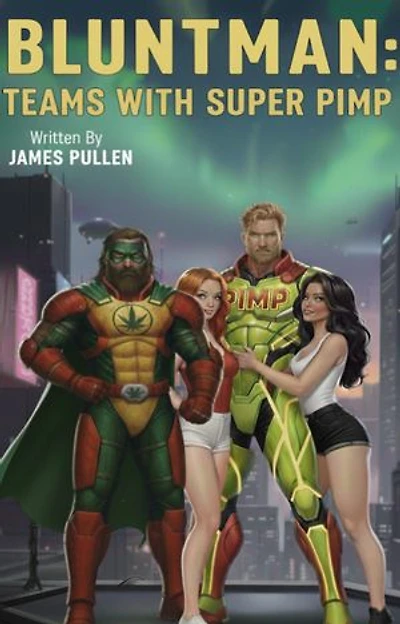 Bluntman: Team's With Super Pimp