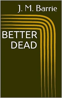 Better Dead
