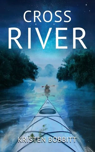 Cross River: a women's wilderness adventure book