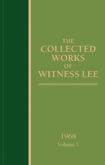 The Collected Works of Witness Lee, 1968, volume 1