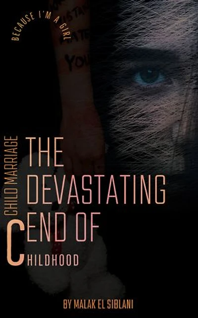 The Devastating End of Childhood: Because I’m a Girl