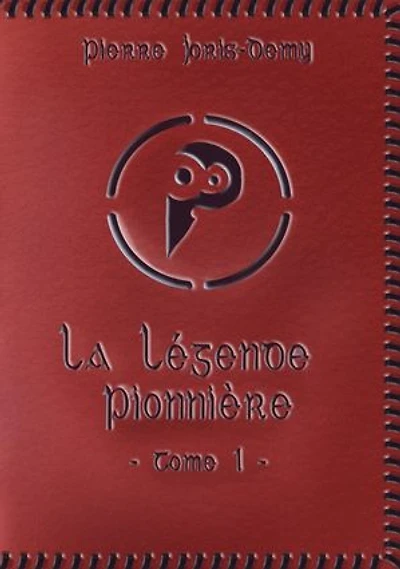 La légende pionnière - Tome 1: Le Royaume Pionnier