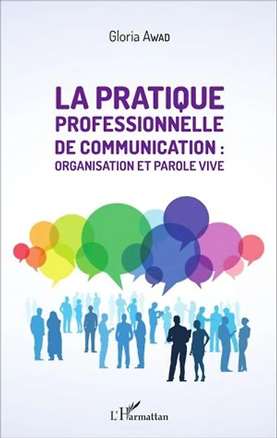 La Pratique Professionnelle De Communication : Organisation Et P