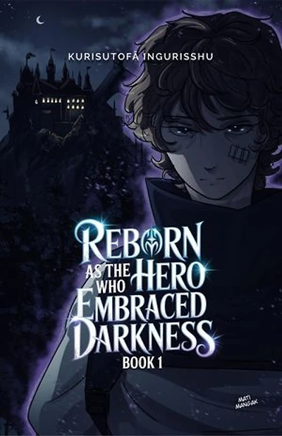 Reborn as the Hero Who Embraced Darkness