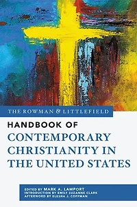 the Rowman and Littlefield Handbook of Contemporary Christianity United States