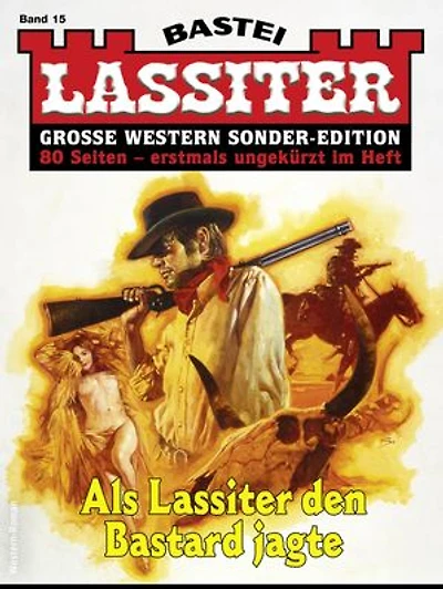 Lassiter Sonder-Edition 15: Als Lassiter den Bastard jagte
