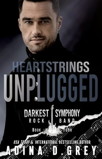 Heartstrings Unplugged: Darkest Symphony Rock Band Series Book 4