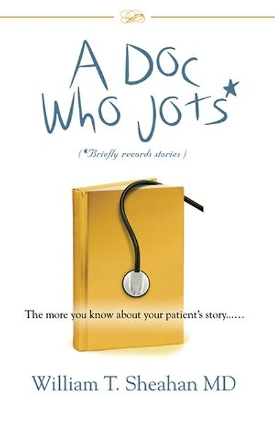A Doc Who Jots: The more you know about your patient's story......