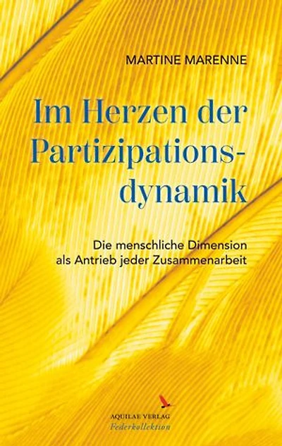 Im Herzen der Partizipationsdynamik: Die menschliche Dimension als Antrieb jeder Zusammenarbeit