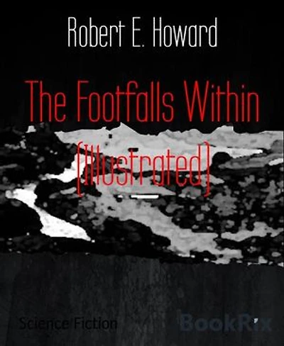 The Footfalls Within (Illustrated)