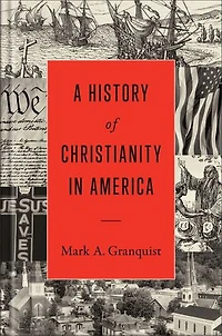 A History of Christianity America