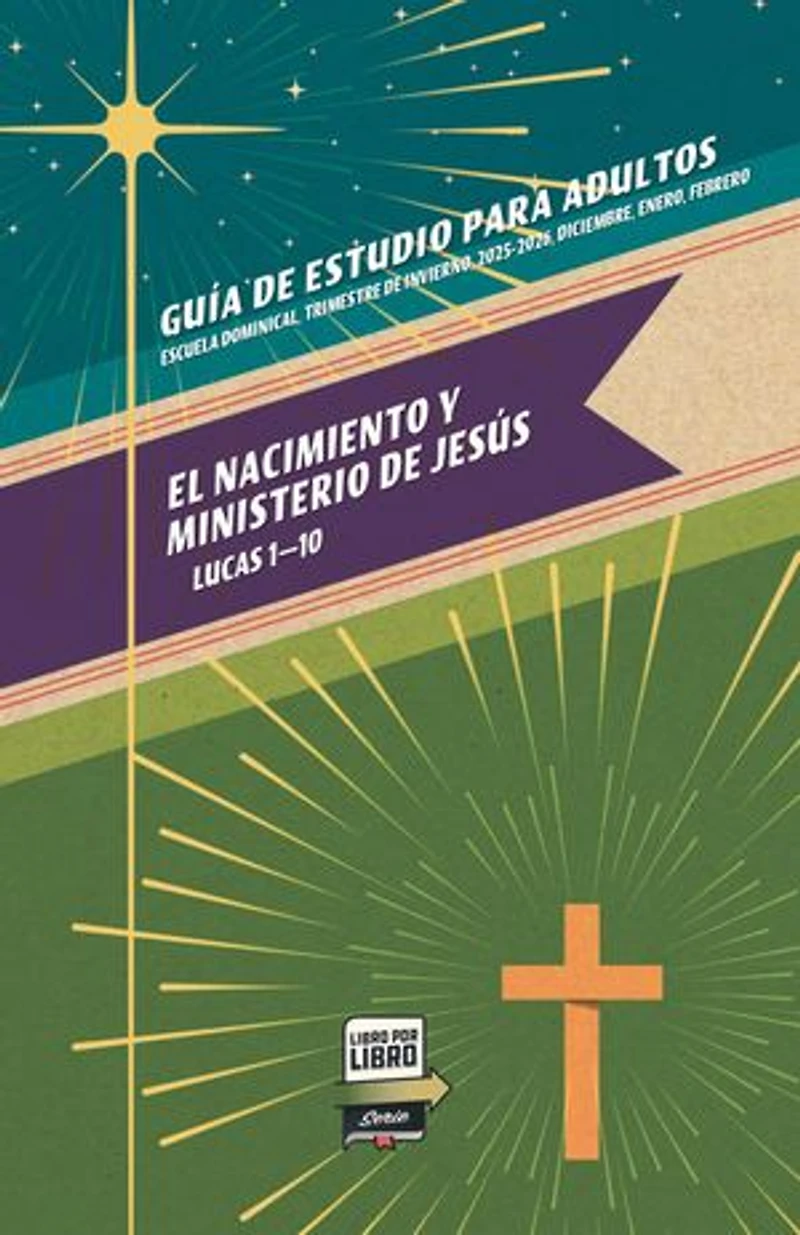 Adult Study Guide Winter 2025-2026 Spanish: The Birth and Ministry of Jesus - El nacimiento y el ministerio de Jesús