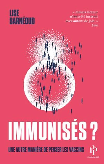 Immunisés ?: une autre manière de penser les vaccins