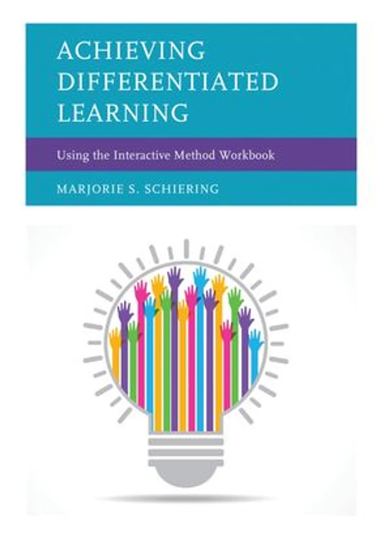 Achieving Differentiated Learning: Using The Interactive Method Workbook