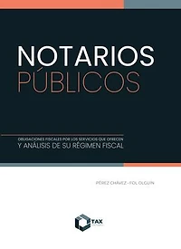 Notarios públicos 2025: Obligaciones fiscales por los servicios que ofrecen y análisi de su régimen fiscal