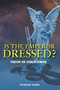Is The Emperor Dressed?: Theism or Evolutionism
