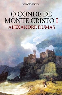 O Conde de Monte Cristo (vol. 1 de 2)