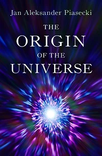 The Origin of the Universe