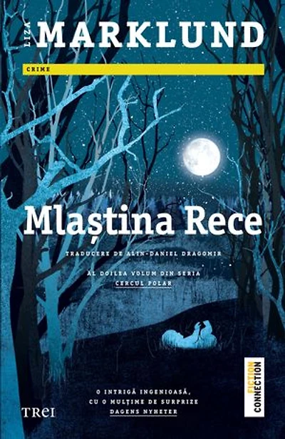 Mlaștina Rece: (al doilea volum din seria Cercul Polar)