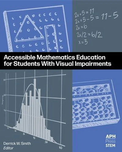 Accessible Mathematics Education for Students With Visual Impairments