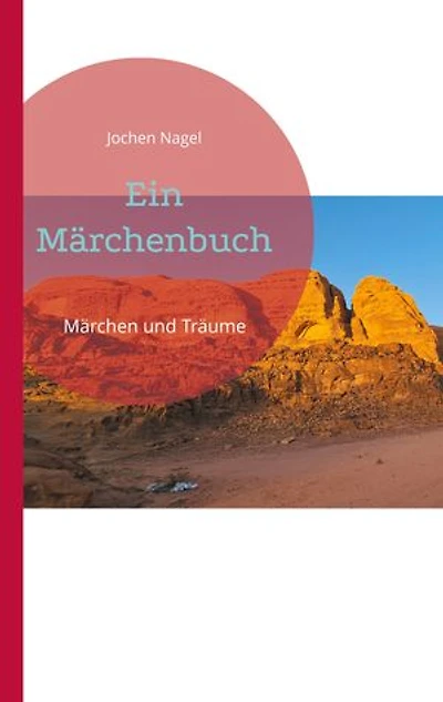 Ein Märchenbuch: Märchen und Träume