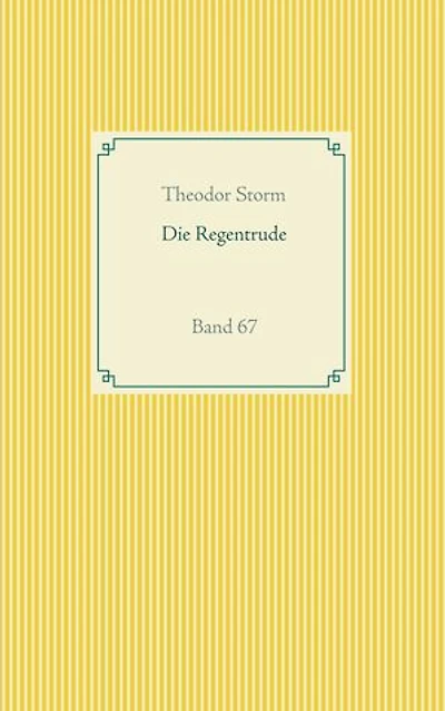 Die Regentrude: Band 67