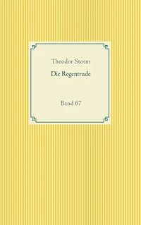 Die Regentrude: Band 67
