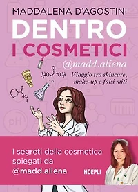 Dentro i cosmetici: Viaggio tra skincare, make-up e falsi miti